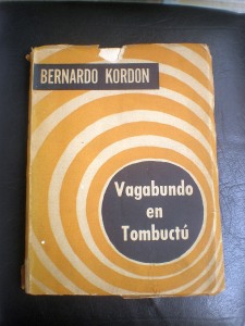 "Vagabundo en Tombuctú", de Bernardo Kordon. Novela. 188 pgs. Editorial Cause. ($40,ºº)